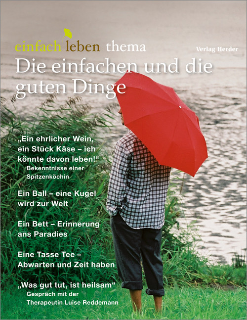 einfach leben Nr. 9 – 2013, thema Die einfachen und die guten Dinge